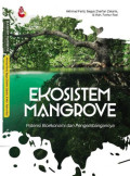 EKOSISTEM MANGROVE : Potensi Bioekonomi dan Pengembangan