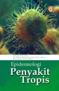 EPIDEMIOLOGI PENYAKIT TROPIS