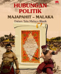 HUBUNGAN POLITIK MAJAPAHIT -MALAKA DALAM TEKS TEKS MELAYU KLASIK