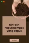 CIRI-CIRI PUPUK KOMPOS YANG BAGUS