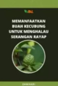 MEMANFAATKAN BUAH KECUBUNG UNTUK MENGHALAU SERANGAN RAYAP
