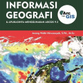 DASAR SISTEM INFORMASI GEOGRAFI & APLIKASI MENGGUNAKAN ARCGIS 9.3