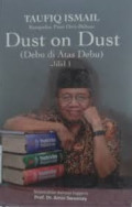 DUST ON DUST (DEBU DI ATAS DEBU) JILID 1 : Kumpulan Puisi Dwi-Bahasa (Bahasa Inggris)