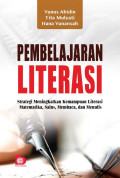 PEMBELAJARAN LITERASI : Strategi Meningkatkan Kemampuan Literasi Matematika, Sains, Membaca, dan  Menulis