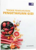TEKNIK PENGUKURAN PENGETAHUAN GIZI