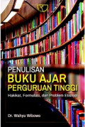 PENULISAN BUKU AJAR PERGURUAN TINGGI : hakikat, Formulasi dan Problem Etisnya